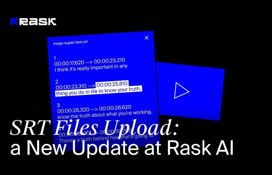 Here is a New Update at Rask AI: SRT Files Upload