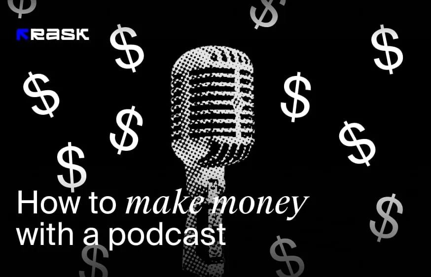 How to Make Money with Podcast: The Ultimate Guide