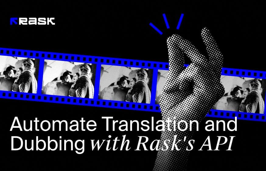 Automatiser la traduction et le doublage des vidéos avec l'API de localisation de Rask