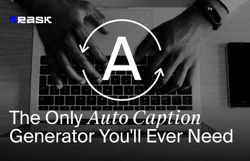 Automatically Generate Captions for Videos and Social Media Posts with a Caption Generator