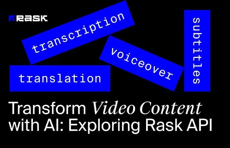 Transforme o conteúdo de vídeo com IA: explorando a API de edição de vídeo do Rask